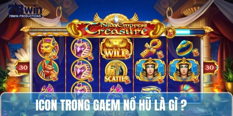 Làm quen với những kí hiệu có trong game nổ hũ